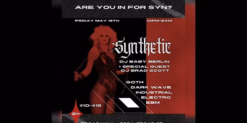 SYNTHETIC - Goth Electro Industrial Dark Wave EBM Party