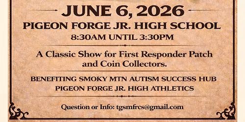 3rd Annual Great Smoky Mountains First Responders Collectors Show