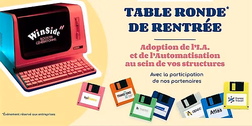 TABLE RONDE : Adoption I.A et Automatisation au sein de vos structures
