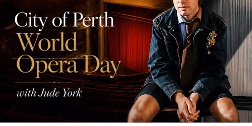 World Opera Day supported by City of Perth