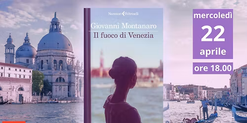 Presentazione del libro "IL FUOCO DI VENEZIA"