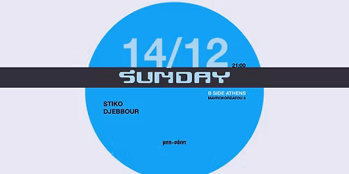 Stiko & Djebbour at Bside Athens