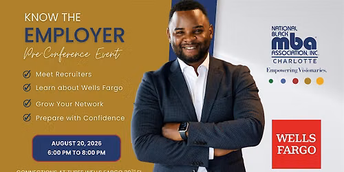 Know the Employer: Wells Fargo Pre-Conference Networking Experience