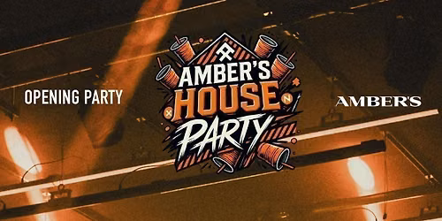 Ambers House Party \ud83c\udfe0 The Official Opening \ud83e\udde1