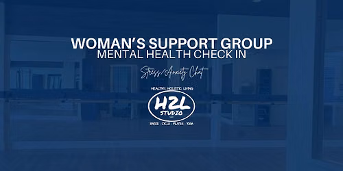 Woman's Mental Health Group: Stress\/Anxiety Chat September