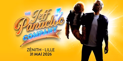 Jeff Panacloc \u2022 Z\u00e9nith, Lille \u2022 31\/05\/26