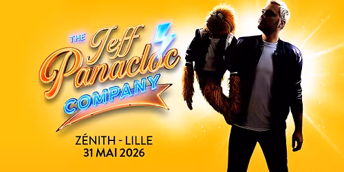 Jeff Panacloc \u2022 Z\u00e9nith, Lille \u2022 31\/05\/26