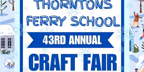 THORNTONS FERRY SCHOOL 43RD ANNUAL CRAFT FAR