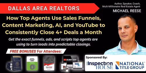 Learn How Top Agents Use Funnels, AI, & YouTube to Close 4+ Deals a Month