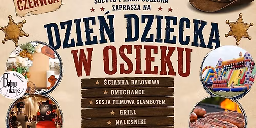 Dzie\u0144 Dziecka w Osieku w klimacie Dzikiego Zachodu \ud83e\udd20 