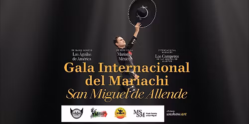 Gala Internacional del Mariachi \u2013 San Miguel de Allende