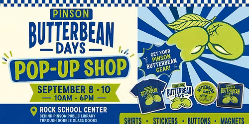 Pinson Butterbean Days Pop Up Shop