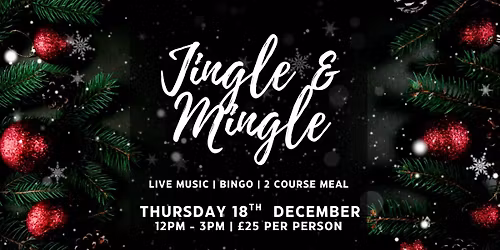 Jingle & Mingle (Over 50's Christmas Lunch)