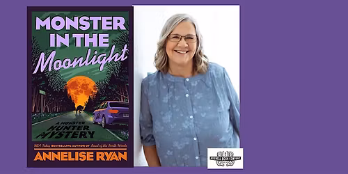 Annelise Ryan, author of MONSTER IN THE MOONLIGHT - a Boswell event