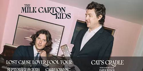 The Milk Carton Kids \u2013 with Paper Wings