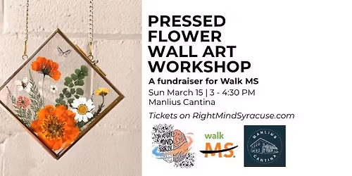 Fundraiser for Walk MS: Pressed Flower Wall Art Workshop