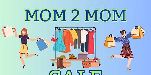 Mom2Mom Sale