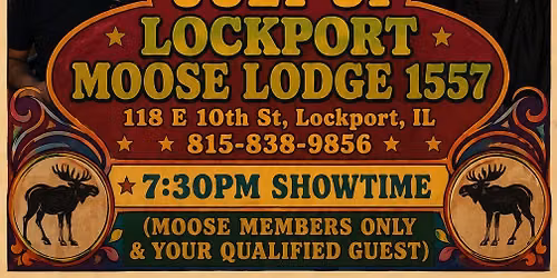 Be Sure To Come Out To See The Moe's Only Appearance At The Lockport Moose Lodge In 2026!