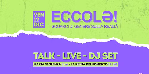 ECCOL\u0259! #3 Talk + Maria Violenza Live + La Reina del fomento Dj Set \/\/ 12.12