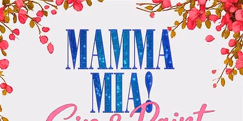 Sip & Paint X The Girls Getaway UK - Mamma Mia