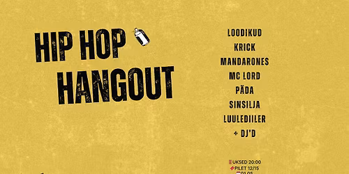 Hip Hop Hangout: LOODIKUD, P\u00c4DA, and more...