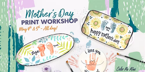 Mother's Day Print Workshop