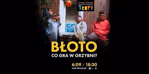 B\u0142oto: Co gra w Grzybni? \/\/ TROPY 2026