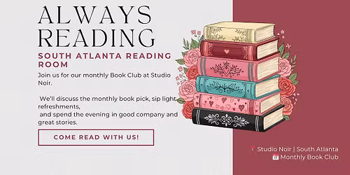 Always Reading: South Atlanta Reading Room - Monthly Book Club