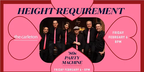 Height Requirement - '80s Party Machine Live at The Carleton