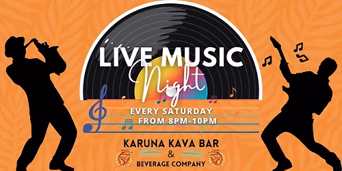 Live Music Every Saturday At Karuna Kava Bar