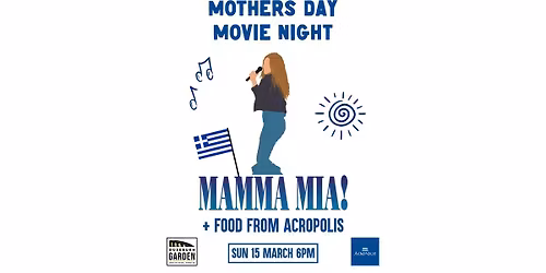 \ud83d\udc49 Treat Your Mam: Mamma Mia Movie Night at Ouseburn Garden