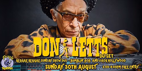 Don Letts DJ set with The Reggae Reggae Sunday Show