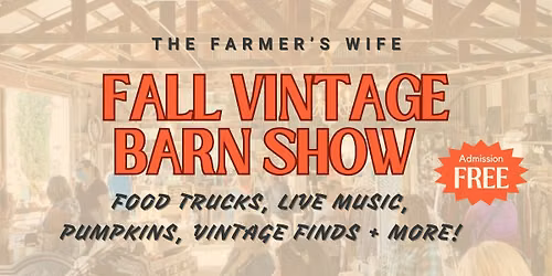 The Farmer's Wife Fall Vintage Barn Show