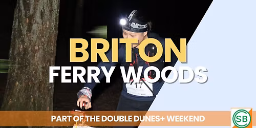 Double Dunes+ Weekend - Briton Ferry Woods - Winter League 2
