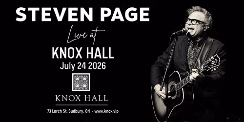 STEVEN PAGE DUO - LIVE at Knox hall