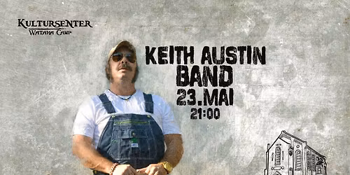Keith Austin Band \/\/ Live at Kultursenter Wataha Camp