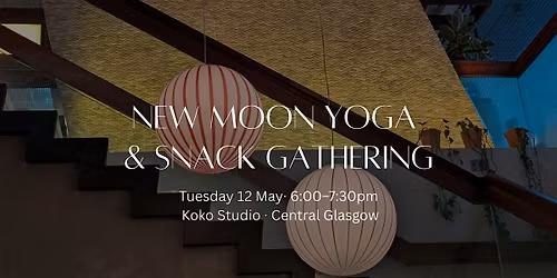 New Moon Yoga & Snacks Gathering