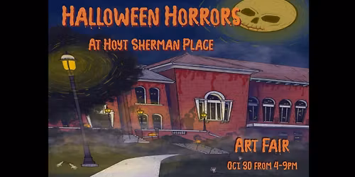 Halloween Horrors at Hoyt Sherman Place Art Fair
