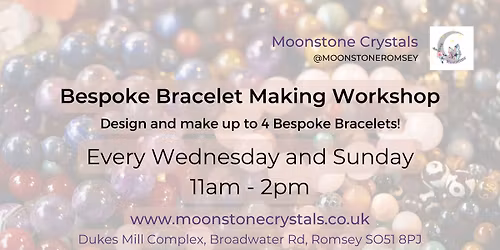 Create your own Bracelets with us - and take up to 4 home with you!!