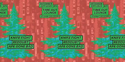 KNIFE FIGHT \/\/  REDOUBT \/\/ APE GONE BAD @ Time Out Lounge (Tempe, AZ)