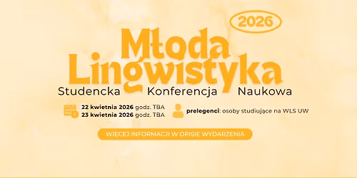 Studencka Konferencja Naukowa \u201eM\u0142oda Lingwistyka\u201d