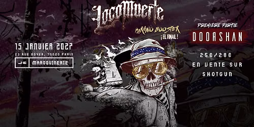 LocoMuerte + DoorShan \u2022 La Maroquinerie