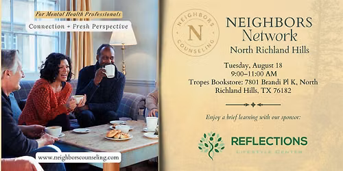 North Richland Hills Neighbors Networking Event Mental Health Professionals