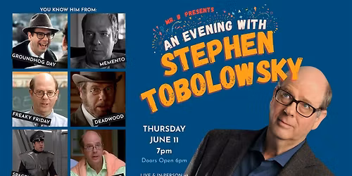 Mr. B Presents: An Evening With Stephen Tobolowsky