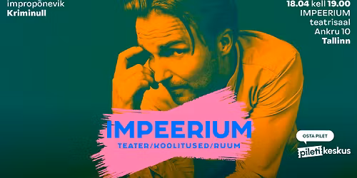 Improp\u00f5nevik "Kriminull" | IMPEERIUM