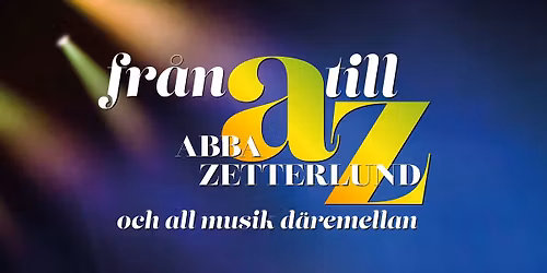 Konsert \u2013 Fr\u00e5n A till Z och all musik d\u00e4remellan
