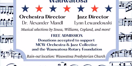 MCW Orchestra & Jazz Collective "USA 250" Free Outdoor Pops Concert