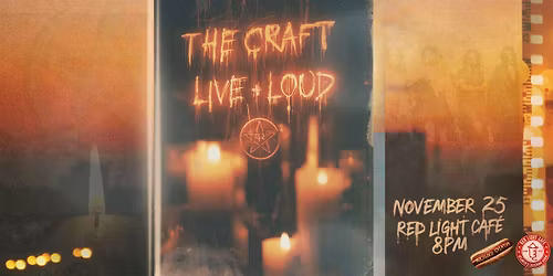 "THE CRAFT: Live + Loud" presented by nocolococreative