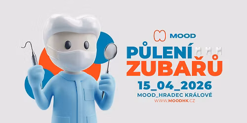 P\u016eLEN\u00cd ZUBA\u0158\u016e 2026 - MOOD Hradec Kr\u00e1lov\u00e9