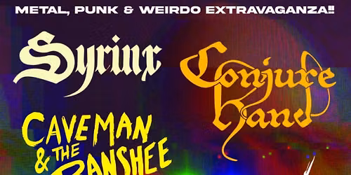 Syrinx \/ Conjure Hand \/ Caveman & The Banshee \/ Among Giants \/ Red Lenses LIVE at the Globe